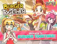 Burger Together Screen Shot 6