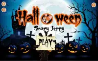 Halloween 🎃 : Scary running jerry Screen Shot 0