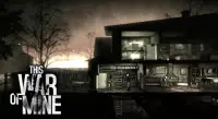 This War of Mine Screen Shot 6