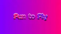 Fun to Fly Screen Shot 8