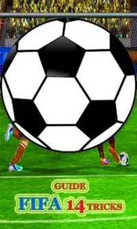 Guide FIFA 14 New Screen Shot 2