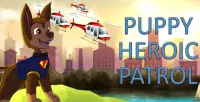 Puppy Heroic Patrol: World Adventure Screen Shot 2