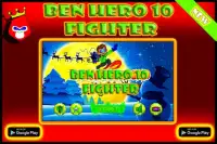 Ben Hero Ten Fighter Screen Shot 1