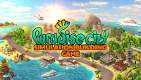 Paradise City: Building Sim Screen Shot 0