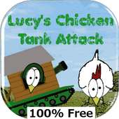 Lucy's Chicken Tank Attack
