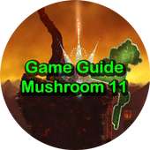 Game Guide for Mushroom 11
