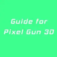 Guide for Pixel Gun 3D Screen Shot 1
