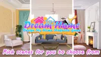 Dream Home - Design My Home Makeover Game Screen Shot 2