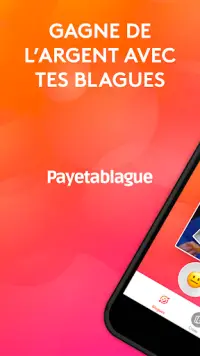 Payetablague - Fais des blagues, gagne de l'argent Screen Shot 0