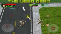 the weed dead Screen Shot 2