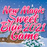 New Magic Sweet Blue 2021 Game