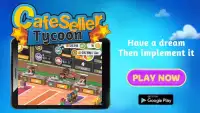 Cafe Seller Tycoon Screen Shot 0