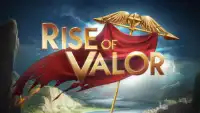 Rise of Valor Screen Shot 0