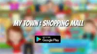 Guide For My Town : Shopping Mall Screen Shot 3
