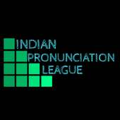 INDIAN PRONUNCIATION LEAGUE