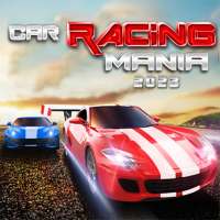 Car Racing Mania 2023