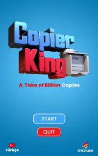 Copier King - Billion Copies Screen Shot 0