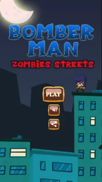 Bomber man Zombies Streets Screen Shot 0