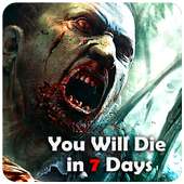 You Will Die in 7 Days