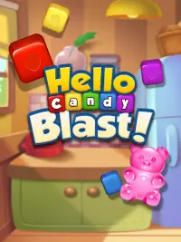 Hello Candy Blast™ : Puzzle &  Screen Shot 8
