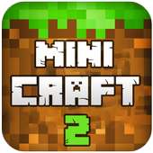 MiniCraft 2 : new Exploration