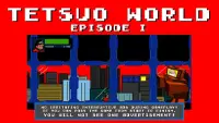 Tetsuo World - Retro Platform Screen Shot 0