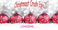 Christmas Crush Epic Screen Shot 2
