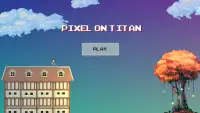 Pixel on Titan : AoT Screen Shot 2