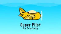 Super Pilot: Fly To Infinity Screen Shot 0
