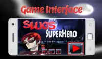 Slugs Superhero Screen Shot 0