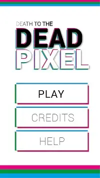 Death to the Dead Pixel! Screen Shot 0