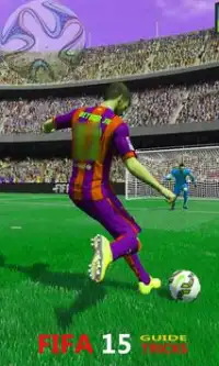 Guide FIFA 15 Tricks Screen Shot 1