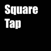 Square Tap