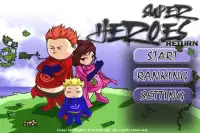 Super heroes return - Free Screen Shot 0