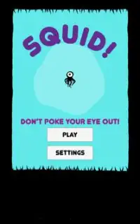 Squid: Don't Poke Your Eye Out Screen Shot 8