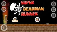 Super Dead Man Runner Screen Shot 0