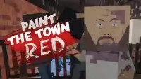 Paint The Town Red Screen Shot 0