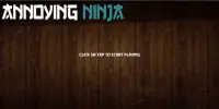 Annoying Ninja Mini Game Screen Shot 0