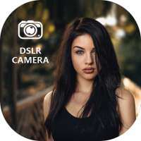 DSLR Camera HD : DSLR Blur Photo Editor 4K HD