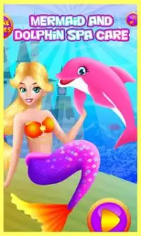 Mermaid and Dolphin Spa Care Screen Shot 0