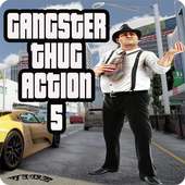 Gangster Thug Action 5 - Streets War