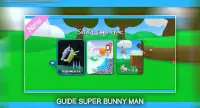 Guide For Super Bunny Man Game : Guide and Tips Screen Shot 3