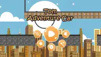 Tom Adventure Car Screen Shot 0