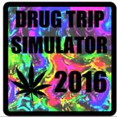 DRUG TRIP SIMULATOR 2016