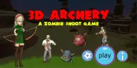 Archery-3D (Zombie Shoot) Screen Shot 1