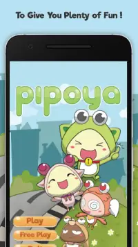 Pipoya! The Game Screen Shot 0