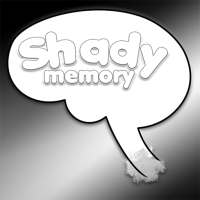 Shady Memory