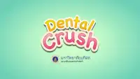 Dental Crush MU Screen Shot 0
