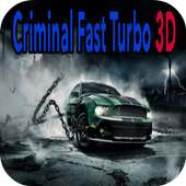 Criminal Fast Turbo 3D