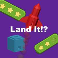 Land It!?